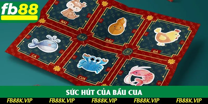 Sức hút của bầu cua