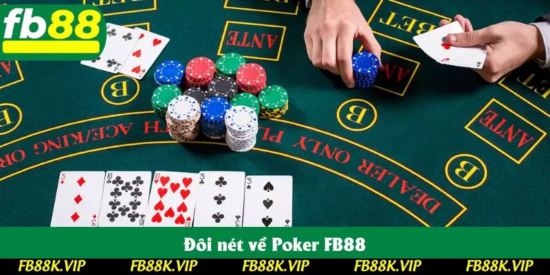 Đôi nét về Poker FB88